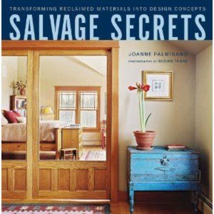 Salvage Secrets Design Book, Signed Copies, Holiday Gift Ideas